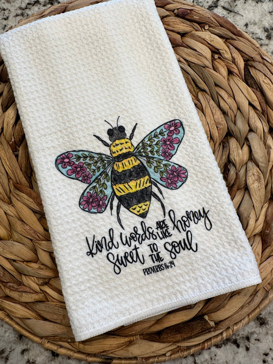 Kind words are like honey kitchen towel