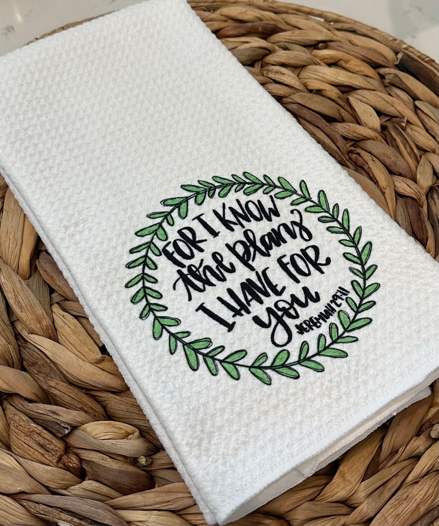 For I know the plans I have for you kitchen towel, Jeremiah 29:11