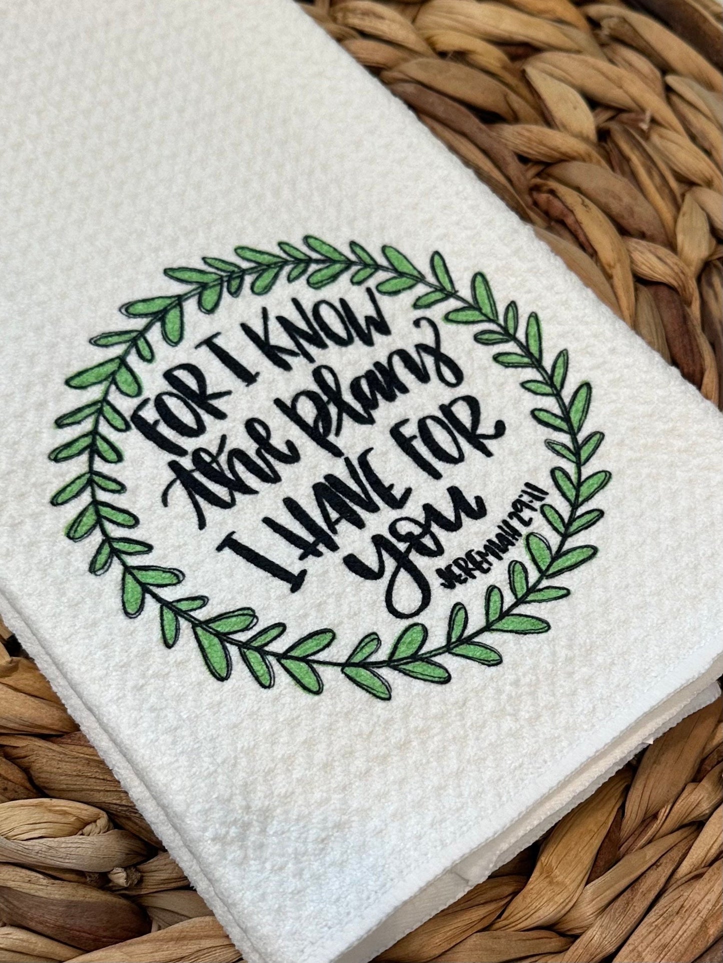 For I know the plans I have for you kitchen towel, Jeremiah 29:11